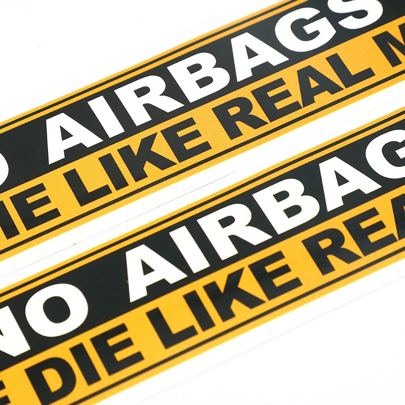 Decal: NO AIRBAGS WE DIE LIKE REAL MEN