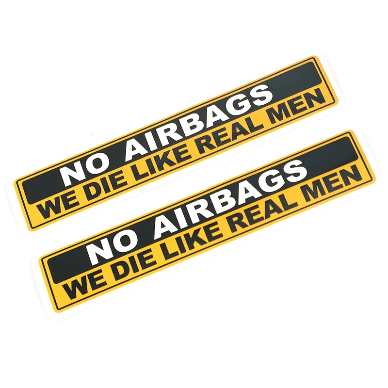 Decal: NO AIRBAGS WE DIE LIKE REAL MEN