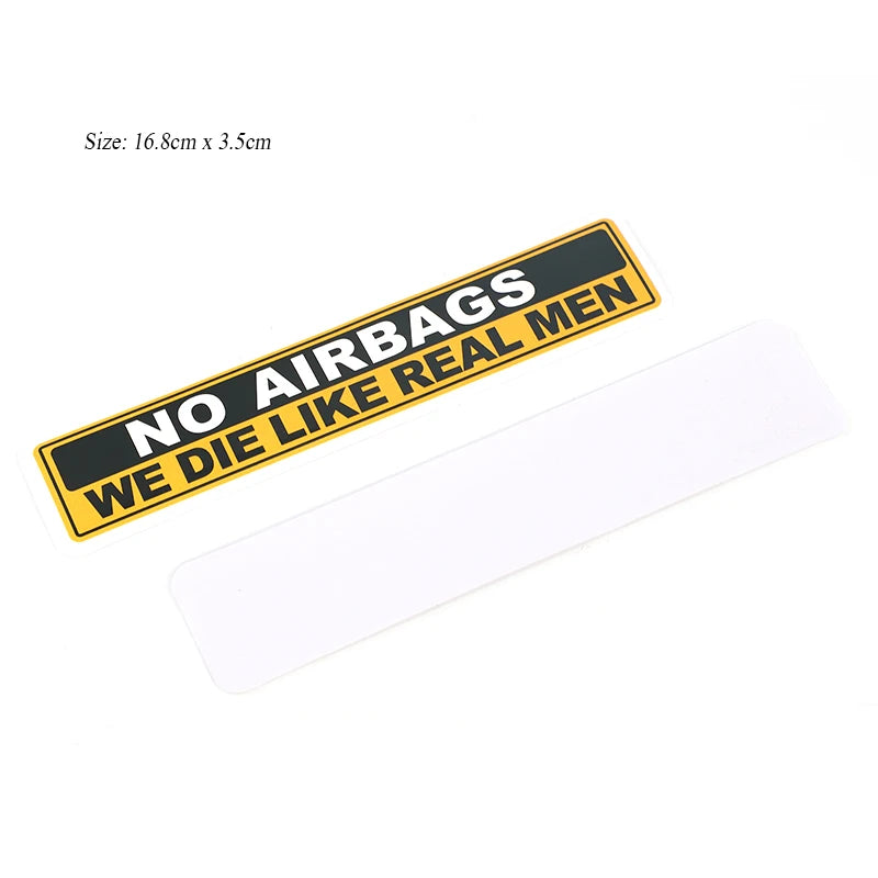 Decal: NO AIRBAGS WE DIE LIKE REAL MEN